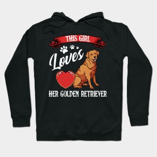 This Girl Loves Her Golden Retriever - Dog Lover Saying Hoodie